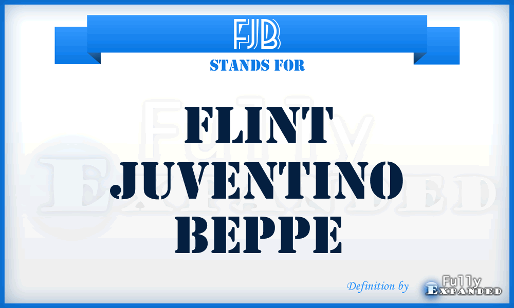 FJB - Flint Juventino Beppe