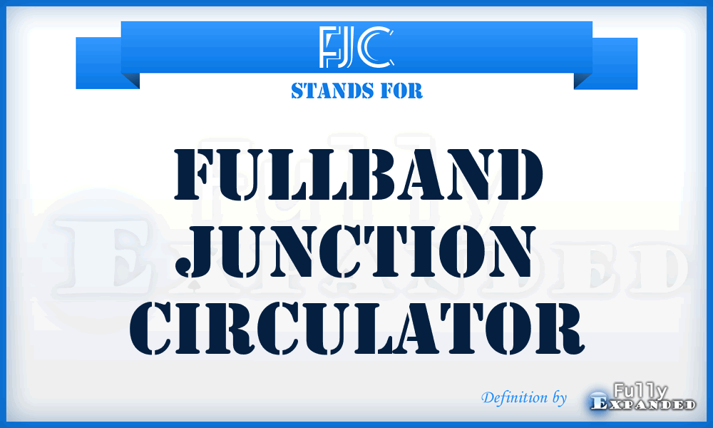 FJC - Fullband Junction Circulator