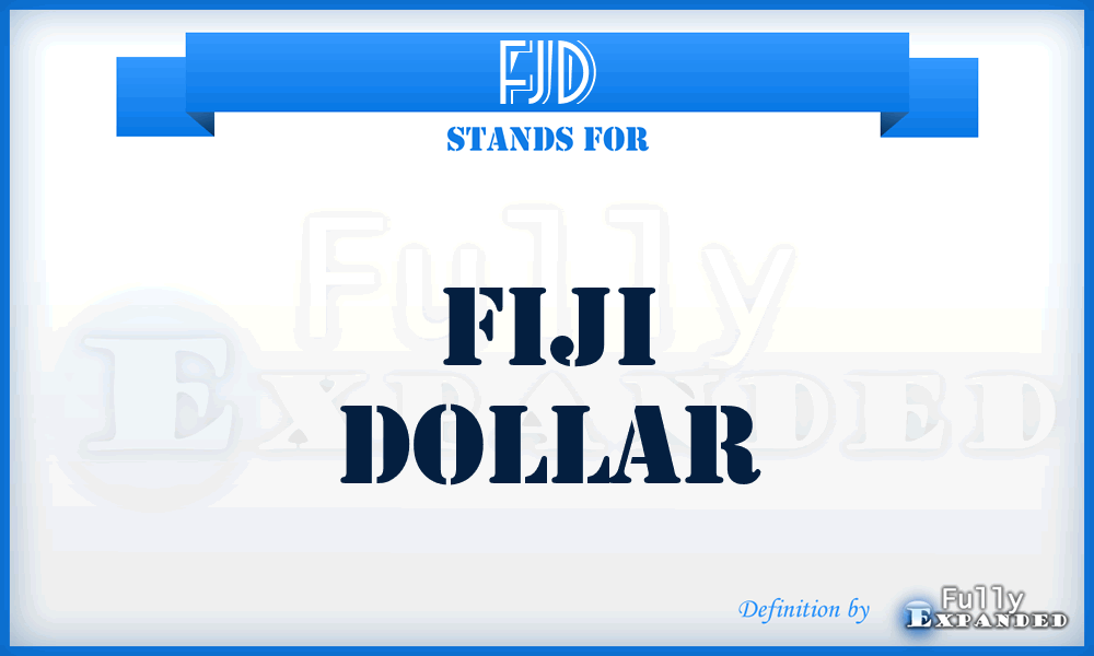 FJD - Fiji Dollar