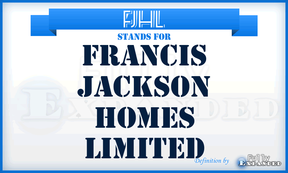 FJHL - Francis Jackson Homes Limited
