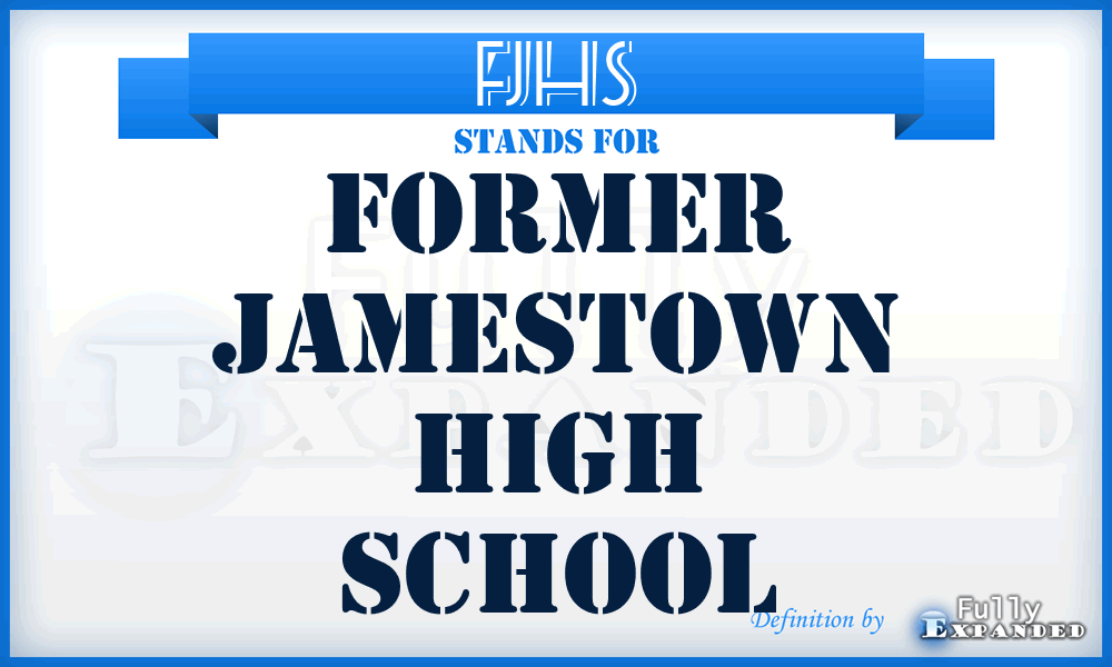 FJHS - Former Jamestown High School