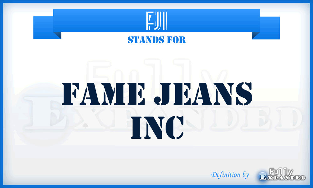 FJI - Fame Jeans Inc