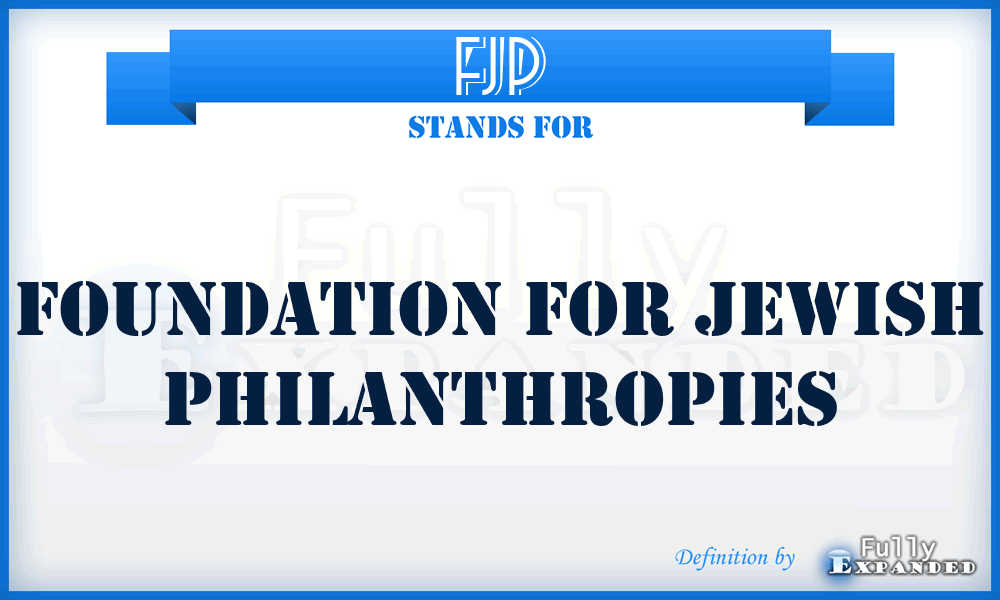 FJP - Foundation for Jewish Philanthropies