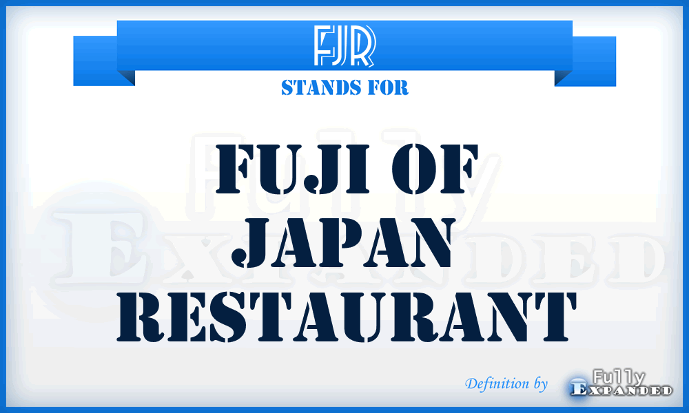 FJR - Fuji of Japan Restaurant