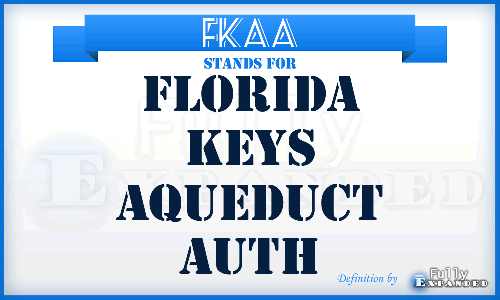 FKAA - Florida Keys Aqueduct Auth