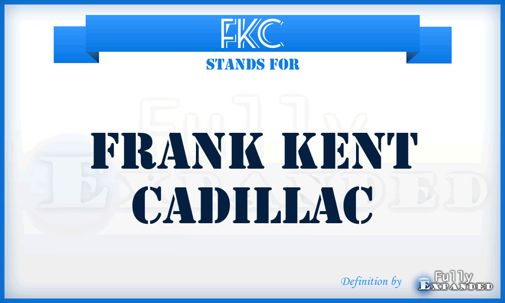 FKC - Frank Kent Cadillac