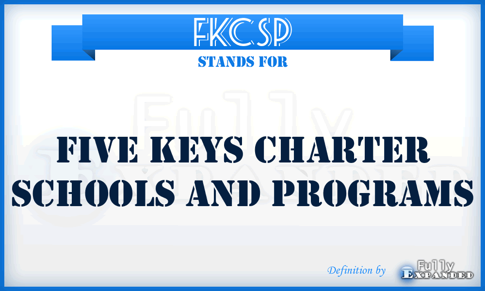 FKCSP - Five Keys Charter Schools and Programs