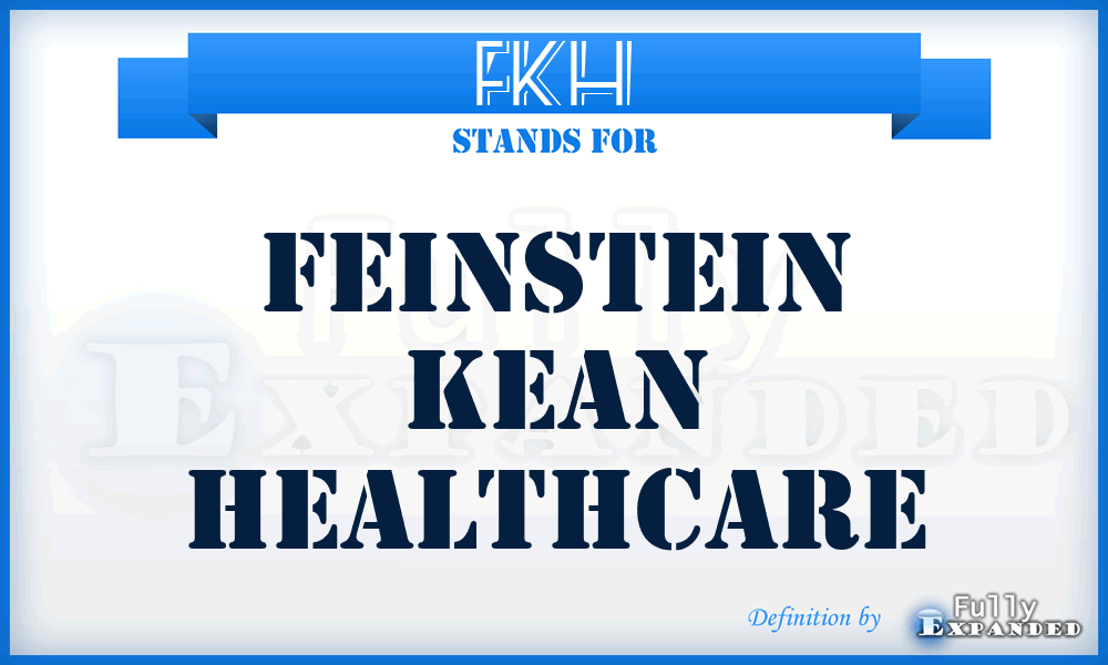 FKH - Feinstein Kean Healthcare