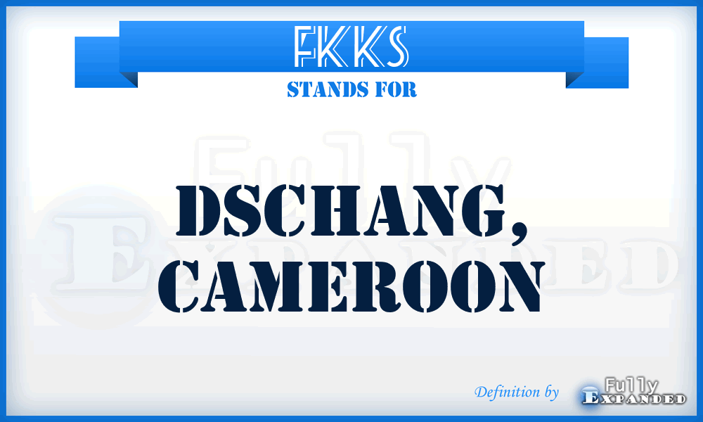 FKKS - Dschang, Cameroon