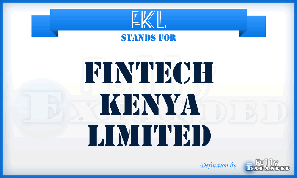 FKL - Fintech Kenya Limited