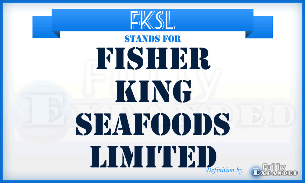 FKSL - Fisher King Seafoods Limited