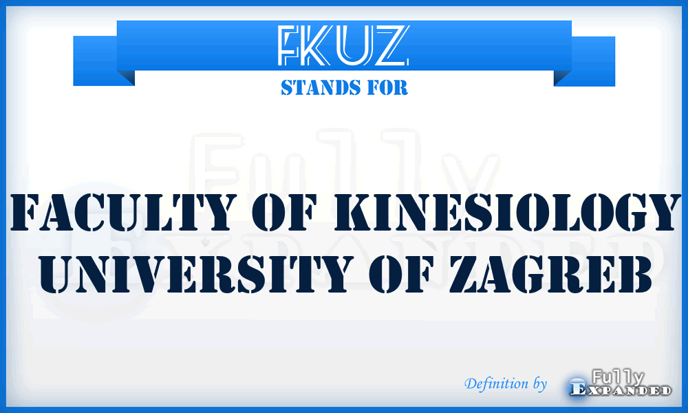 FKUZ - Faculty of Kinesiology University of Zagreb