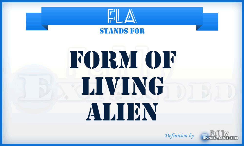 FLA - Form Of Living Alien