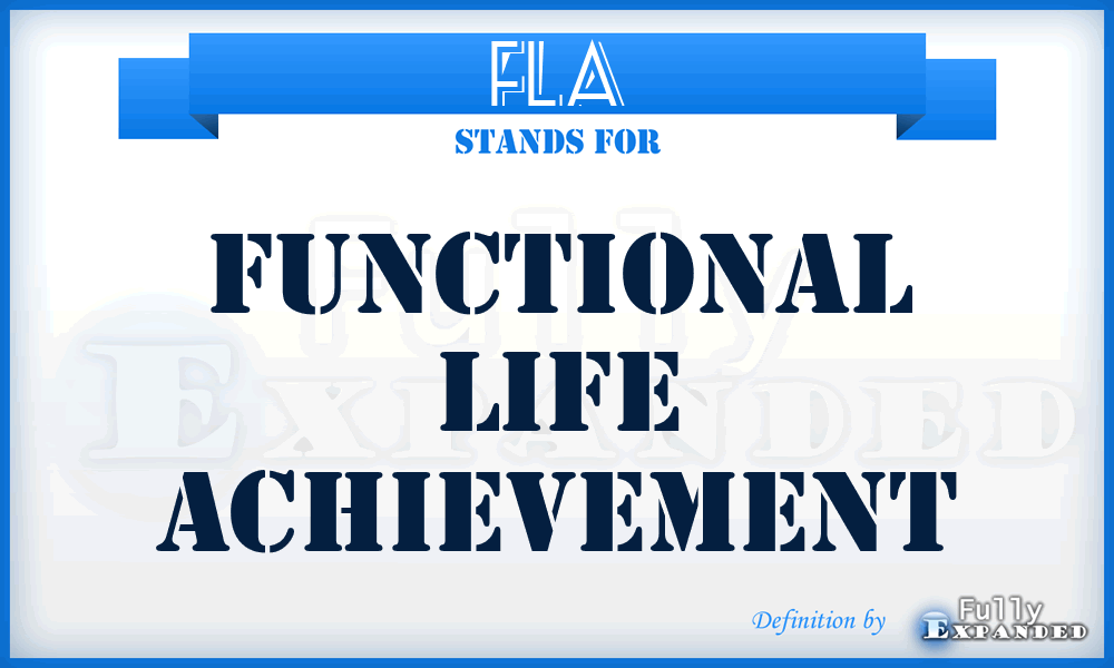 FLA - Functional Life Achievement