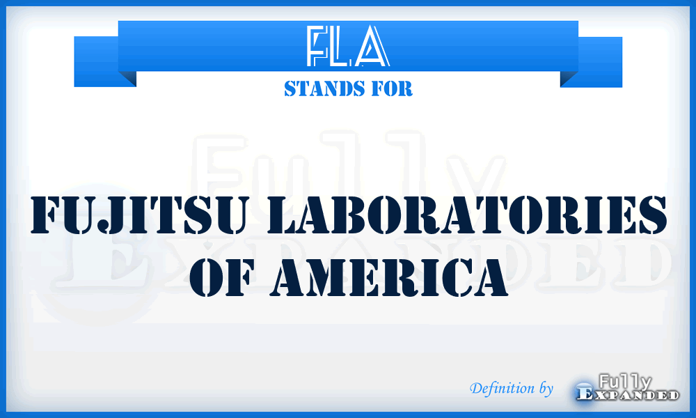 FLA - Fujitsu Laboratories of America