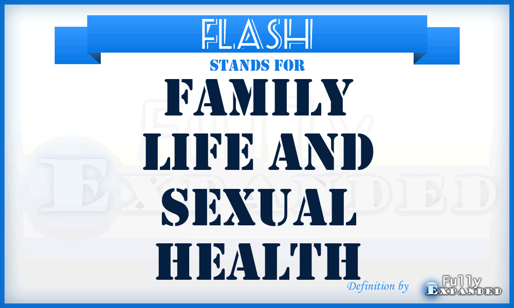 FLASH - Family Life And Sexual Health