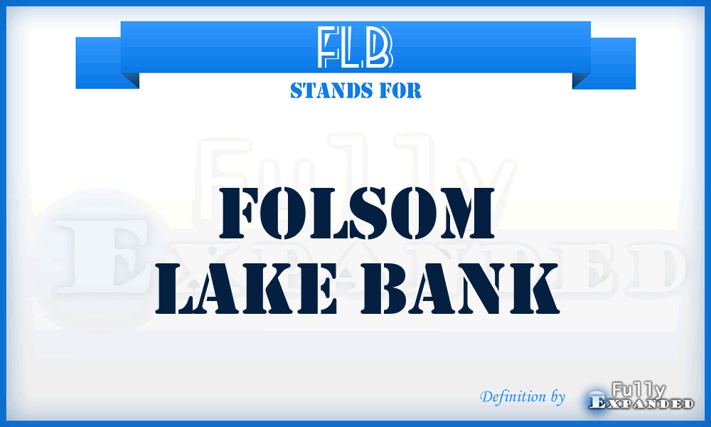 FLB - Folsom Lake Bank