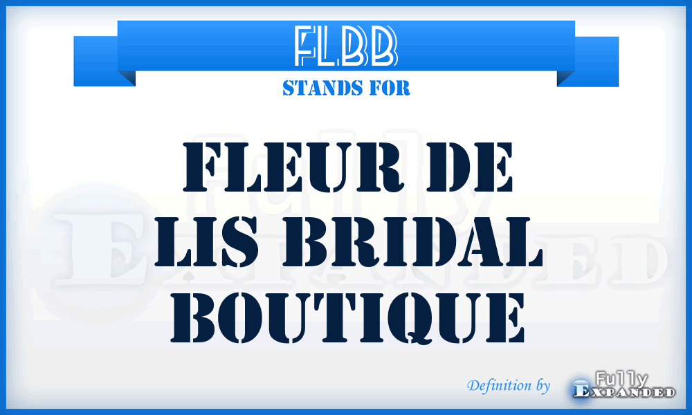 FLBB - Fleur de Lis Bridal Boutique