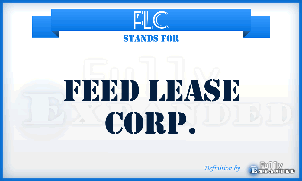 FLC - Feed Lease Corp.
