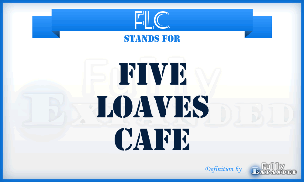 FLC - Five Loaves Cafe