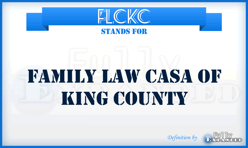 FLCKC - Family Law Casa of King County