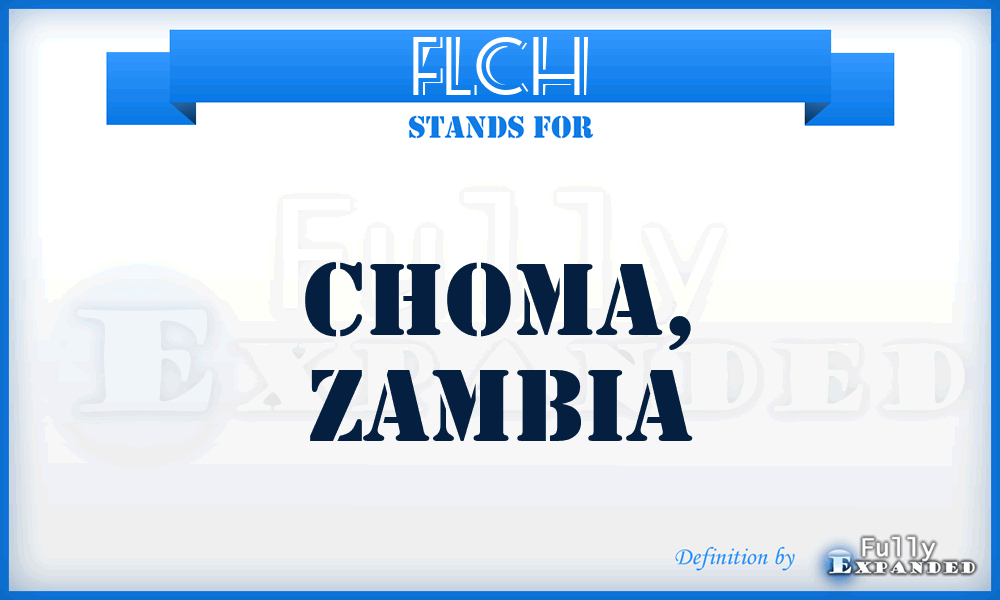 FLCH - Choma, Zambia