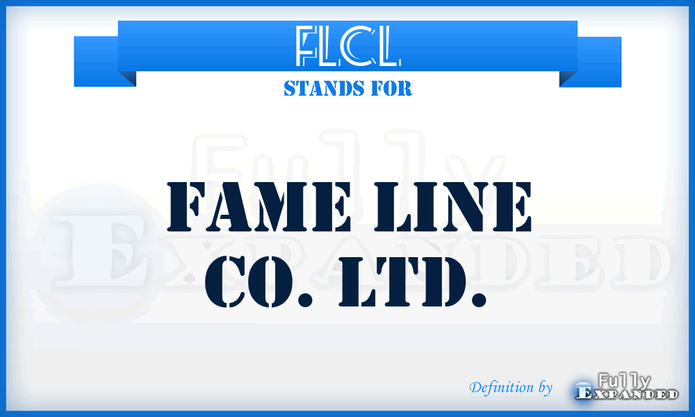 FLCL - Fame Line Co. Ltd.