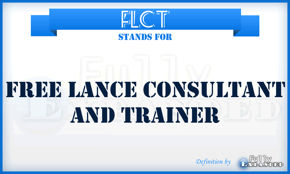 FLCT - Free Lance Consultant and Trainer