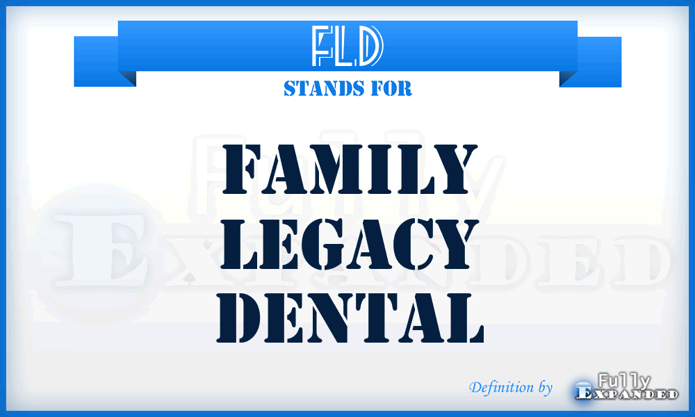 FLD - Family Legacy Dental