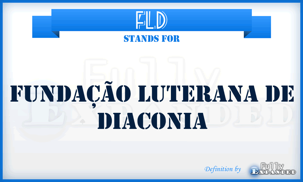 FLD - Fundação Luterana de Diaconia