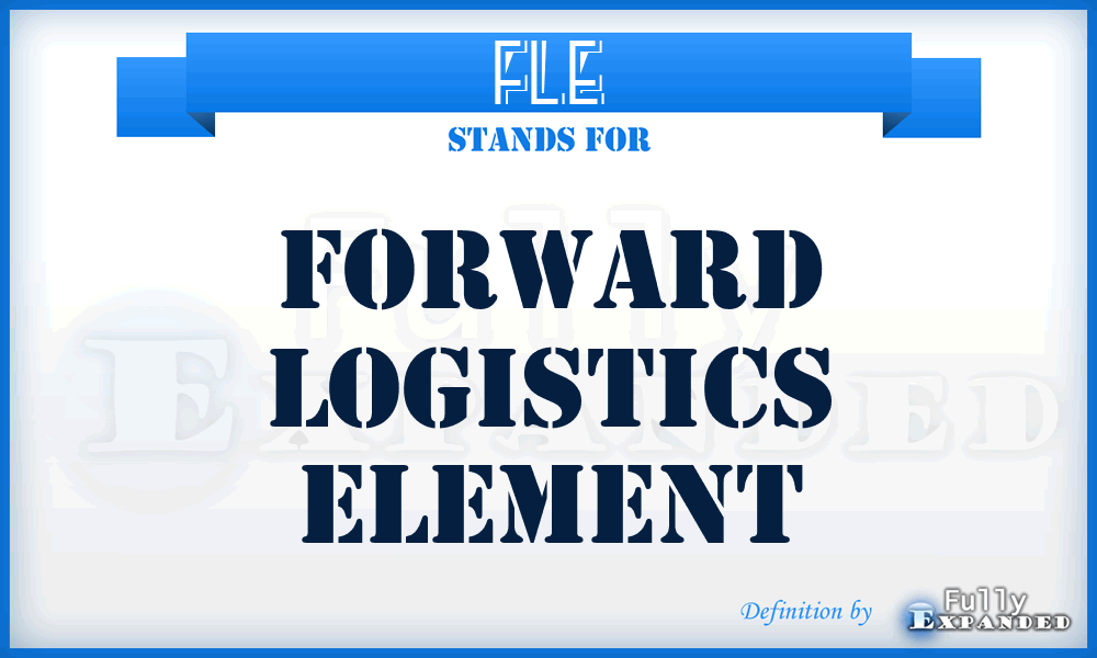 FLE - forward logistics element