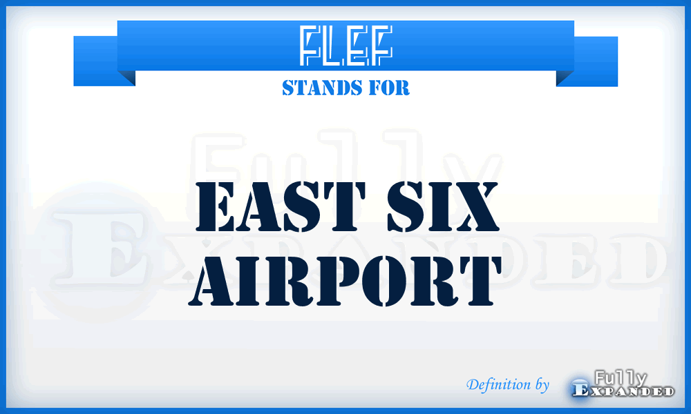 FLEF - East Six airport