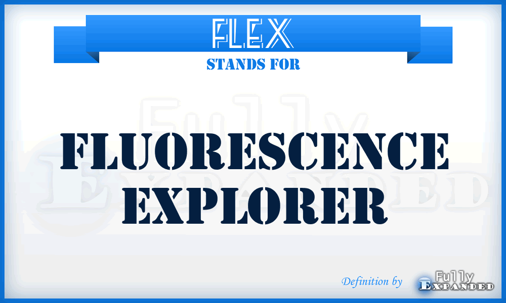 FLEX - Fluorescence Explorer