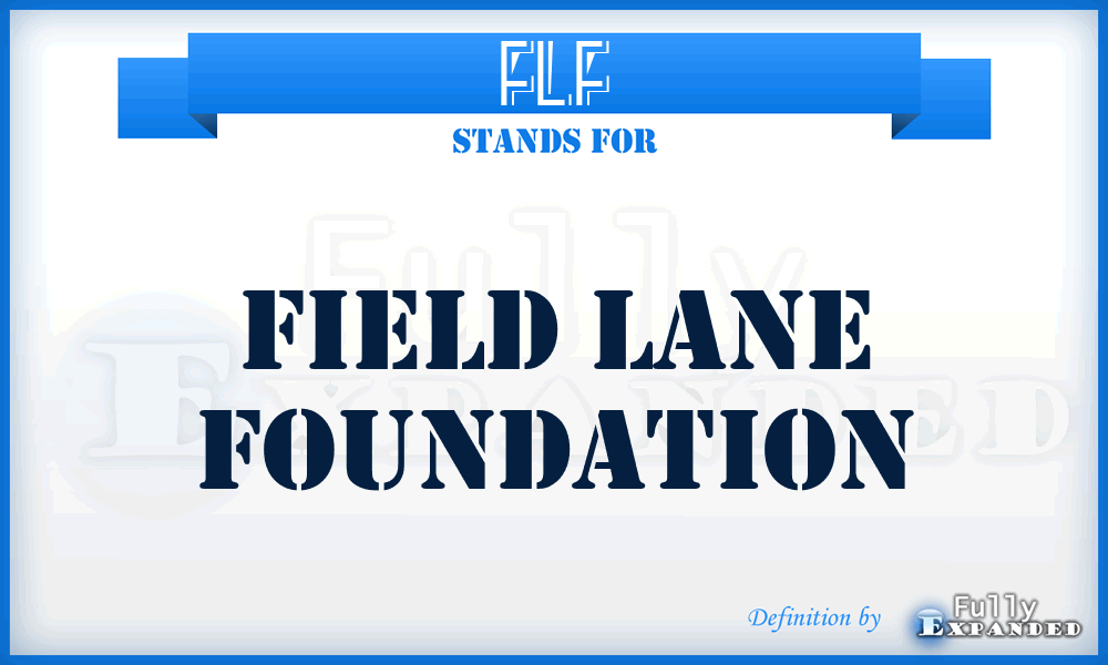 FLF - Field Lane Foundation