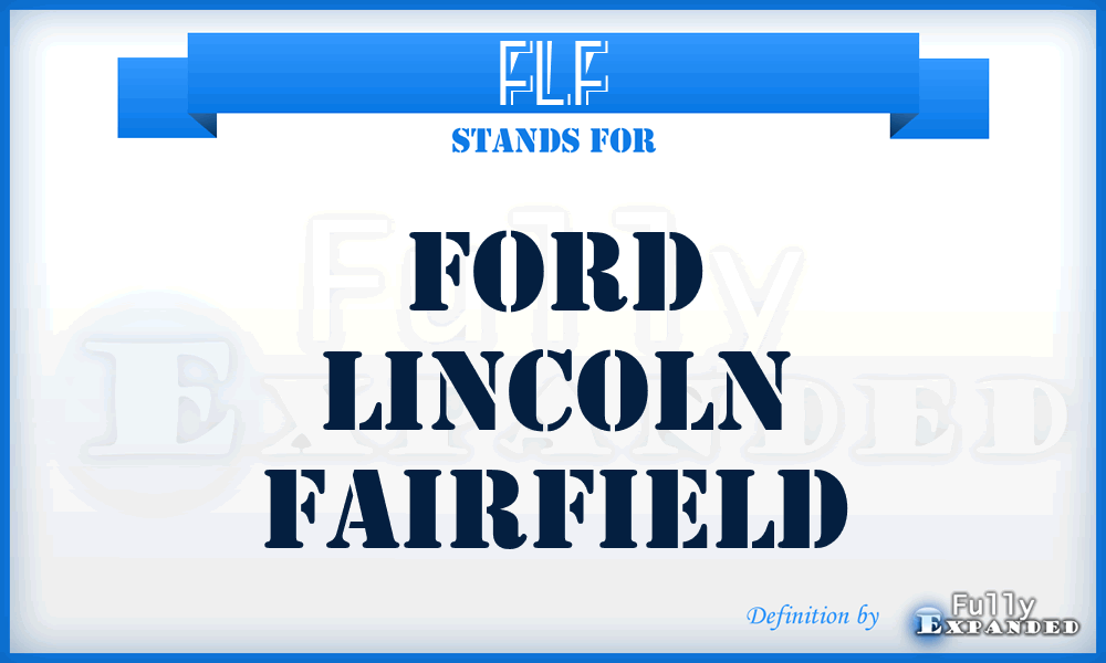 FLF - Ford Lincoln Fairfield