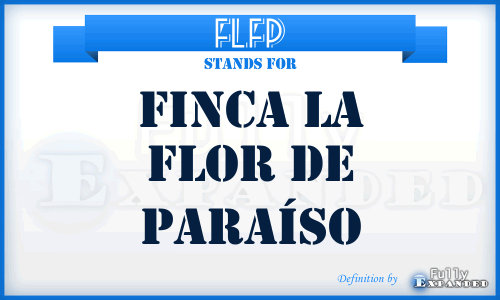 FLFP - Finca La Flor de Paraíso