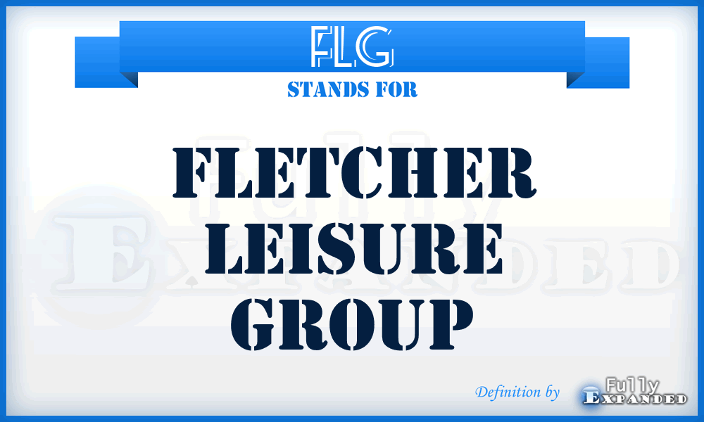 FLG - Fletcher Leisure Group