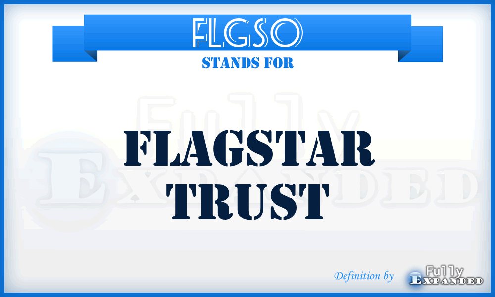 FLGSO - Flagstar Trust