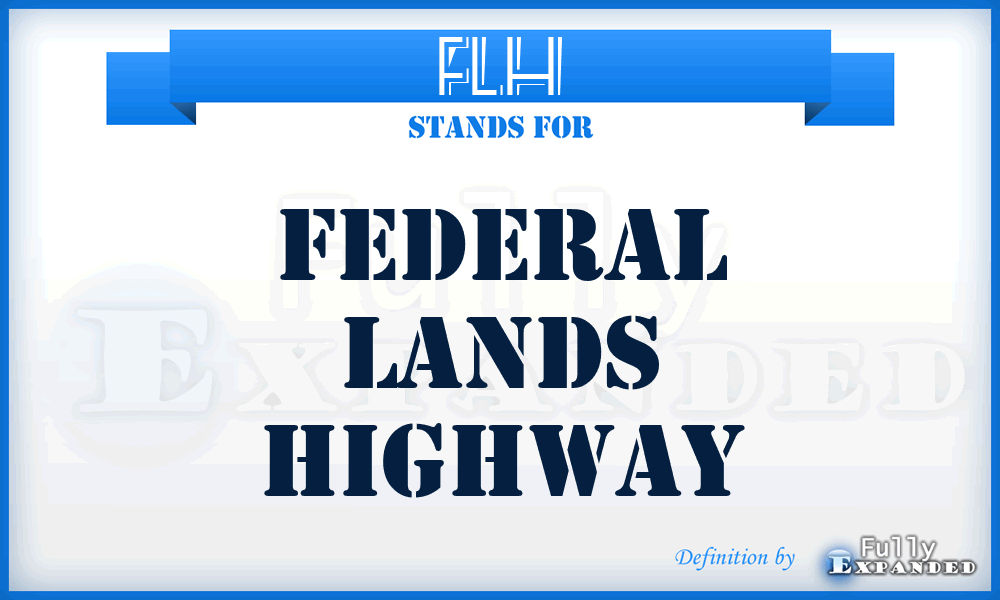 FLH - Federal Lands Highway