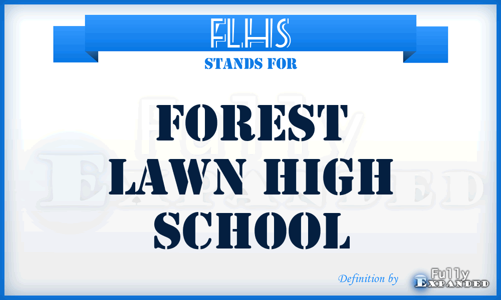 FLHS - Forest Lawn High School