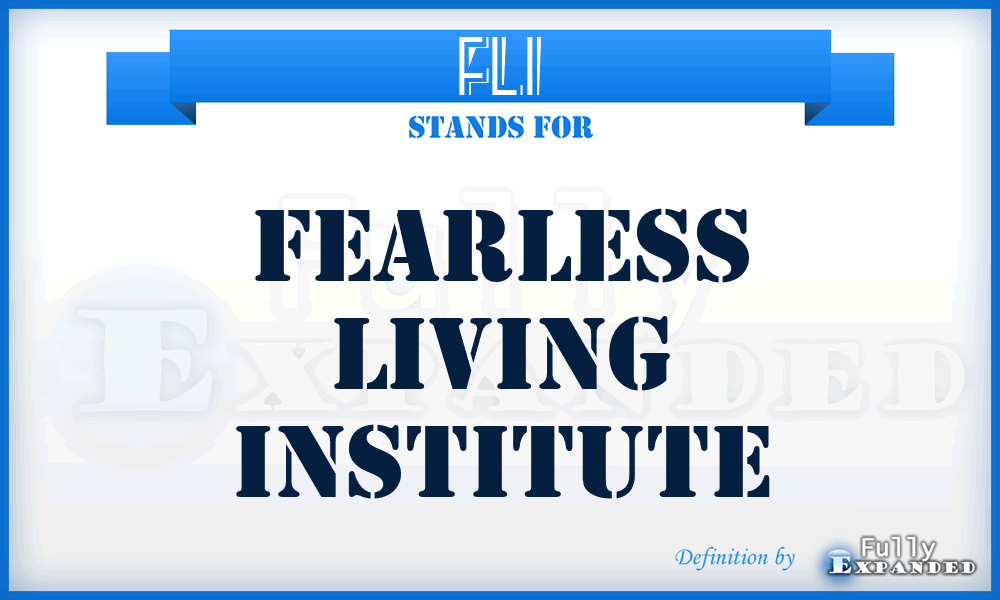 FLI - Fearless Living Institute