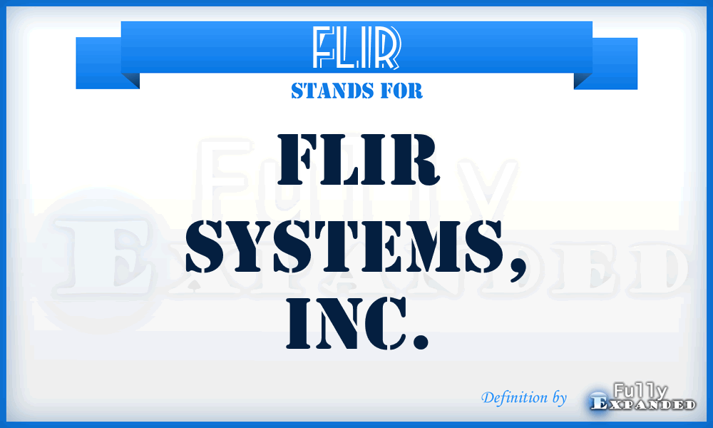 FLIR - FLIR Systems, Inc.