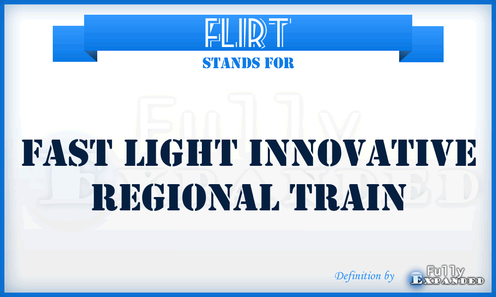 FLIRT - Fast Light Innovative Regional Train