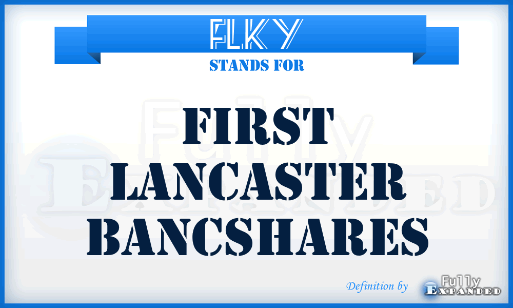 FLKY - First Lancaster Bancshares