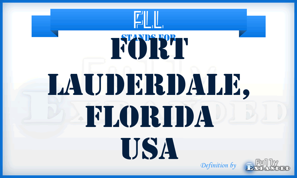 FLL - Fort Lauderdale, Florida USA