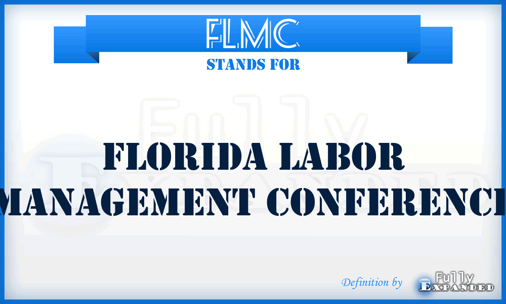 FLMC - Florida Labor Management Conference