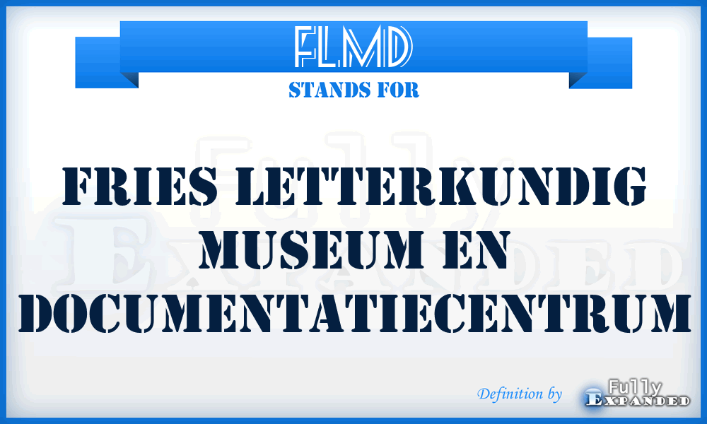 FLMD - Fries Letterkundig Museum en Documentatiecentrum