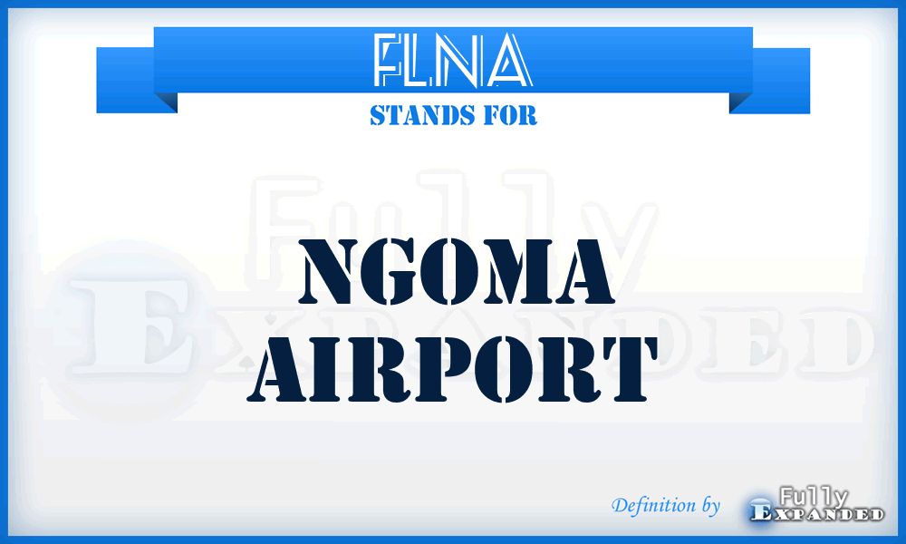 FLNA - Ngoma airport