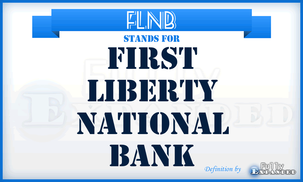 FLNB - First Liberty National Bank