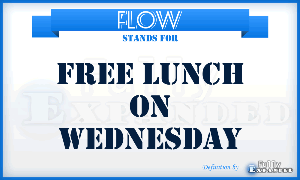 FLOW - Free Lunch On Wednesday